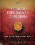 SEJARAH KEBUDAYAAN INDONESIA SENI PERTUNJUKAN DAN SENI MEDIA