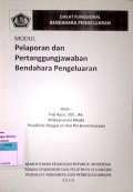 MODUL PELAPORAN DAN PERTANGGUNGJAWABAN BENDAHARA PENGELUARAN-DIKLAT FUNGSIONAL BENDAHARA PENGELUARAN