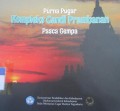 PURNA PUGAR KOMPLEKS CANDI PRAMBANAN PASCA GEMPA